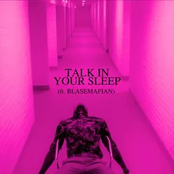 Talk in Your Sleep
