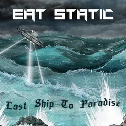 Last Ship To Paradise