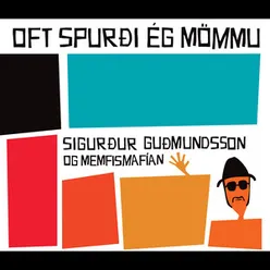 Oft spurði ég mömmu