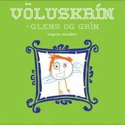 Völuskrín-glens og grín