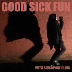 Good Sick Fun