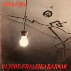 Helgi og hljóðfæraleikararnir