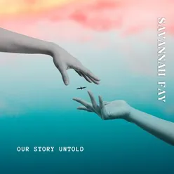 Our Story Untold