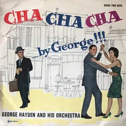 Cha Cha Cha by George!!!
