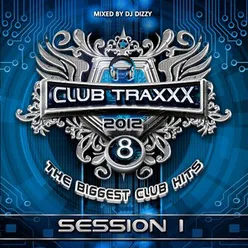 Club Traxxx, Vol. 8 Session 1 Edit