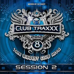 Club Traxxx, Vol. 8 Session 2 Edit