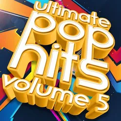Ultimate Pop Hits, Vol. 5