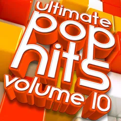 Ultimate Pop Hits, Vol. 10