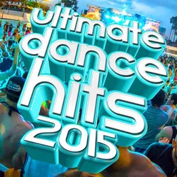 Ultimate Dance Hits 2015