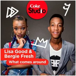 What Comes Around Coke Studio South Africa: Season 2