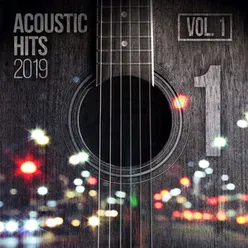 Acoustic Covers - Pop Hits 2019, Vol. 1 Acoustic Version