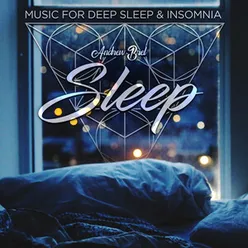 Music for Deep Sleep & Insomnia