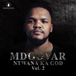 Ntwana Ka God, Vol. 2