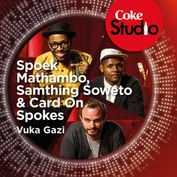 Vuka Gazi Coke Studio South Africa: Season 1