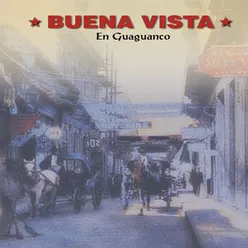 Buena Vista en Guaguanco