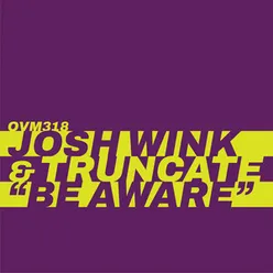 Be Aware Truncate Mix