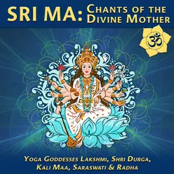 Lakshmi Bija (Divine Mother Chant)