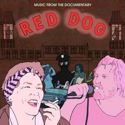 Red Dog Music from the Documentary