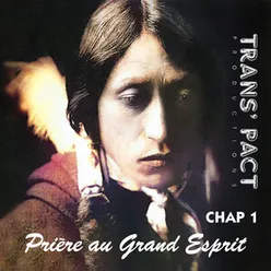 Chap 1 | Prière Au Grand Esprit