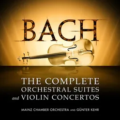 Bach: The Complete Orchestral Suites and Violin Concertos