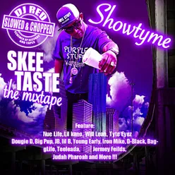 Skee Taste The Mix Tape Slowed & Chopped