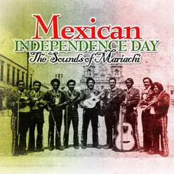 Mexican Independence Day (The Sounds of Mariachi