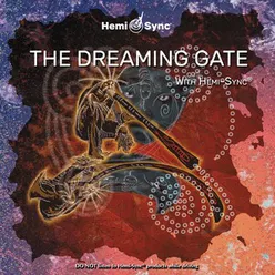 The Dreaming Gate with Hemi-Sync®