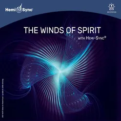 The Winds of Spirit with Hemi-Sync®