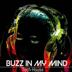 Buzz in My Mind (Tech-House)