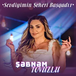 Sevdiyimin Şeheri Başqadır