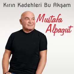 Kırın Kadehleri Bu Akşam