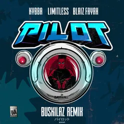 Pilot Buskilaz Remix