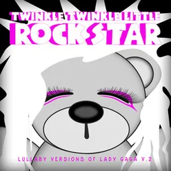 Lullaby Versions of Lady GaGa V.2