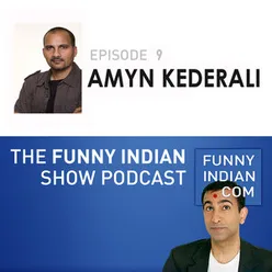 The Funny Indian Show Podcast Episode 9