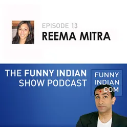 The Funny Indian Show Podcast Episode 13