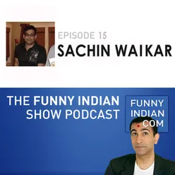 The Funny Indian Show Podcast Episode 15