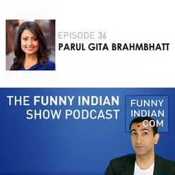 The Funny Indian Show Podcast Episode 36