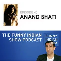 The Funny Indian Show Podcast Episode 40