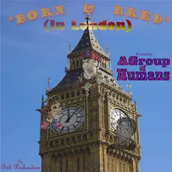 Born & Bred (in London) - Single