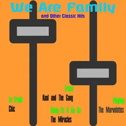 We Are Family and Other Classic Hits