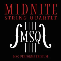 MSQ Performs Trivium