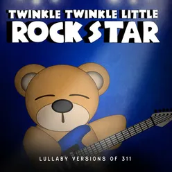 Lullaby Versions of 311
