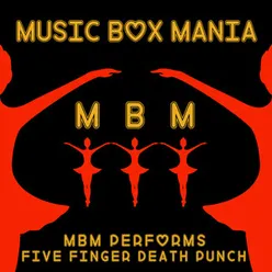 MBM Performs Five Finger Death Punch