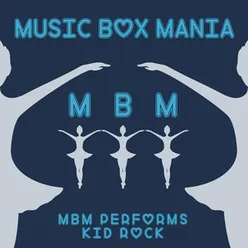MBM Performs Kid Rock