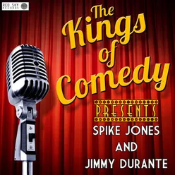 Kings of Comedy Presents Spike Jones and Jimmy Durante