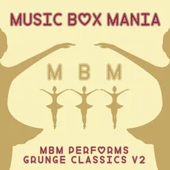 MBM Performs Grunge Classics, Vol. 2