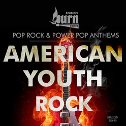 Burn Series: American Youth Rock