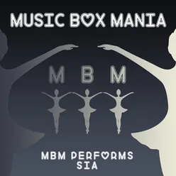 MBM Performs Sia