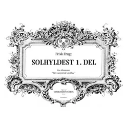 Solhyldest 1. Del