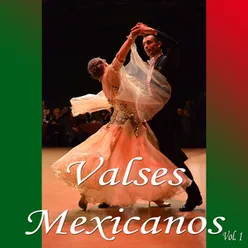 Valses Mexicanos, Vol. 1